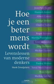 HOE JE EEN BETER MENS WORDT - SMEIJSTERS, HENK - 9789463404143