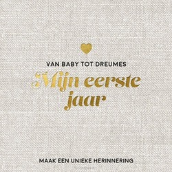 MIJN EERSTE JAAR BABYBOEK - MAAK EEN UNI - 9789463546980