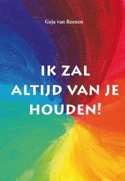 IK ZAL ALTIJD VAN JE HOUDEN! - REENEN, GEJA VAN - 9789463690720