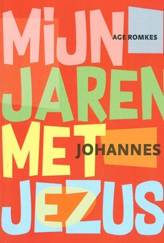 MIJN JAREN MET JEZUS - ROMKES, AGE - 9789463691024