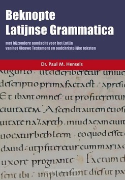 BEKNOPTE LATIJNSE GRAMMATICA - HENSELS, PAUL - 9789463691437