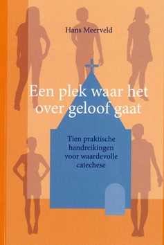EEN PLEK WAAR HET OVER GELOOF GAAT - MEERVELD, HANS - 9789463691598