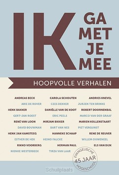 IK GA MET JE MEE - HOOPVOLLE VERHALEN - DIJK, ELS J. VAN - 9789463691703