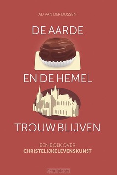DE AARDE EN DE HEMEL TROUW BLIJVEN - DUSSEN, AD VAN DER - 9789463692328