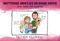 SNOTTERIGE SNOETJES EN KOUDE KOFFIE