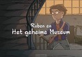 RUBEN EN HET GEHEIME MUSEUM