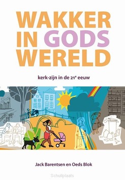 WAKKER IN GODS WERELD - BARENTSEN, JACK; BLOK, OEDS - 9789463692571