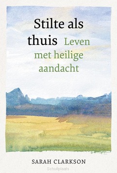STILTE ALS THUIS - CLARKSON, SARAH - 9789463693516