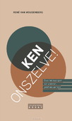 KEN ONSZELVE! - WOUDENBERG, RENÉ VAN - 9789463693561