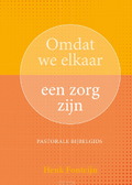 OMDAT WE ELKAAR EEN ZORG ZIJN