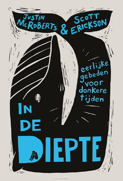 IN DE DIEPTE - MCROBERTS, JUSTIN; ERICKSON, SCOTT - 9789463693745