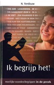 IK BEGRIJP HET