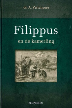 FILIPPUS EN DE KAMERLING - VERSCHUURE, A. - 9789463700023
