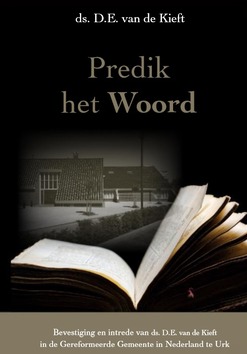 PREDIK HET WOORD - KIEFT, D.E. VAN DE - 9789463700283