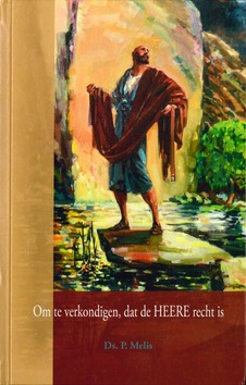 OM TE VERKONDIGEN DAT DE HEERE RECHT IS - MELIS, P. - 9789463700535