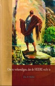 OM TE VERKONDIGEN DAT DE HEERE RECHT IS