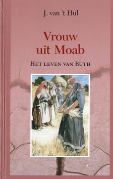 VROUW UIT MOAB - HUL, J. VAN T - 9789463700818