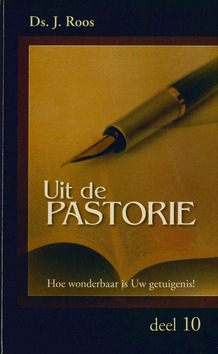 UIT DE PASTORIE 10 - ROOS, DS. J. - 9789463700955