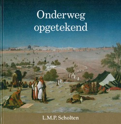 ONDERWEG OPGETEKEND - SCHOLTEN, L.M.P. - 9789463701211