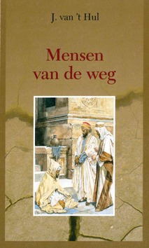 MENSEN VAN DE WEG - HUL, J. VAN 'T - 9789463701228