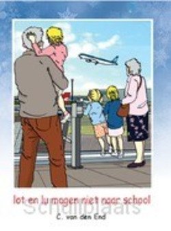 LOT EN LU MOGEN NIET NAAR SCHOOL - END, C. VAN DER - 9789463701310