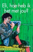 ELI HOE HEB IK HET MET JOU - RIJSWIJK, C. VAN - 9789463701327
