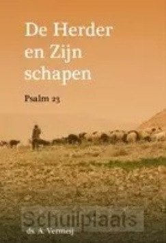 HERDER EN ZIJN SCHAPEN - VERMEIJ, DS. A. - 9789463701549