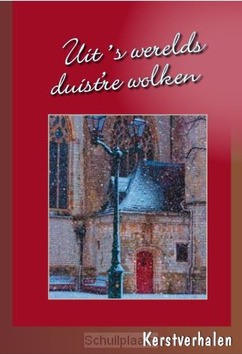UIT 'S WERELDS DUIST'RE WOLKEN KERSTVERH - 9789463701679