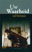UW WAARHEID ZAL BESTAAN 2022