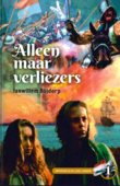 ALLEEN MAAR VERLIEZERS - BLIJDORP, J.W. - 9789463701792