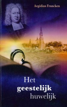 GEESTELIJK HUWELIJK - FRANKEN, AEGIDIUS - 9789463701921