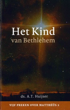 KIND VAN BETHLEHEM - HUIJSER, DS. A.T. - 9789463702355