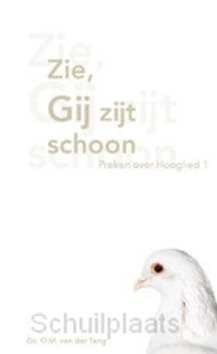 ZIE GIJ ZIJT SCHOON - TANG, DS. O.M. VAN DER - 9789463702423