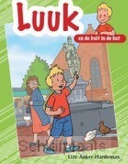 LUUK EN DE BUIT IN DE HUT - ANKER,-HARDEMAN, LIZE - 9789463702454