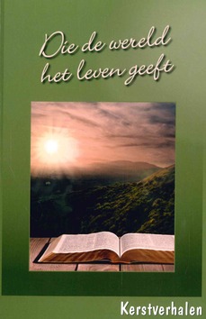 DIE DE WERELD LEVEN GEEFT KERSTVERHALEN - 9789463702492
