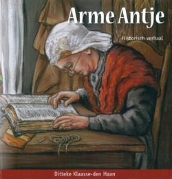 ARME ANTJE - KLAASSE,-DEN HAAN, DITTEKE - 9789463702508