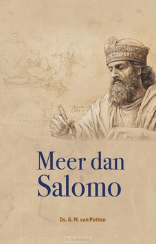 MEER DAN SALOMO - PUTTEN, DS. G.M. VAN - 9789463703307
