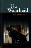UW WAARHEID ZAL BESTAAN 8E JRG