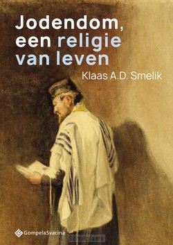 JODENDOM, EEN RELIGIE VAN LEVEN - SMELIK, KLAAS A.D. - 9789463712224