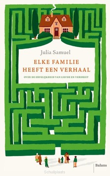 ELKE FAMILIE HEEFT EEN VERHAAL - SAMUEL, JULIA - 9789463822251