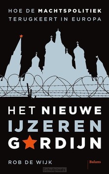 HET NIEUWE IJZEREN GORDIJN - WIJK, ROB DE - 9789463823326