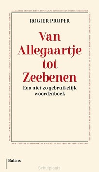 VAN ALLEGAARTJE TOT ZEEBENEN - PROPER, ROGIER - 9789463823456