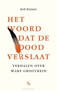HET WOORD DAT DE DOOD VERSLAAT - RIEMEN, ROB - 9789463824552