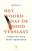 HET WOORD DAT DE DOOD VERSLAAT