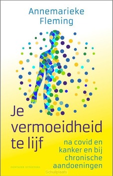 JE VERMOEIDHEID TE LIJF - FLEMING, ANNEMARIEKE - 9789464041460