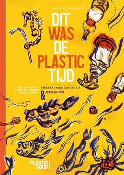 DIT WAS DE PLASTICTIJD - ROEBERS, GEERT-JAN; - 9789464041750