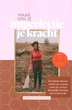 MAAK VAN JE IMPERFECTIE JE KRACHT - KOELEWIJN, EVELYN - 9789464250251
