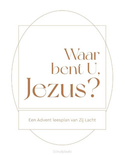 ZIJ LACHT WAAR BENT U JEZUS? - KRUIT-DE JONGE, LIZA - 9789464250558