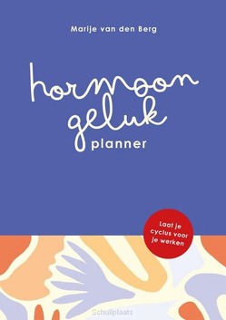 HORMOONGELUK PLANNER - BERG, MARIJE VAN DEN - 9789464250817