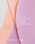 JOUW LEUGEN, GODS WAARHEID